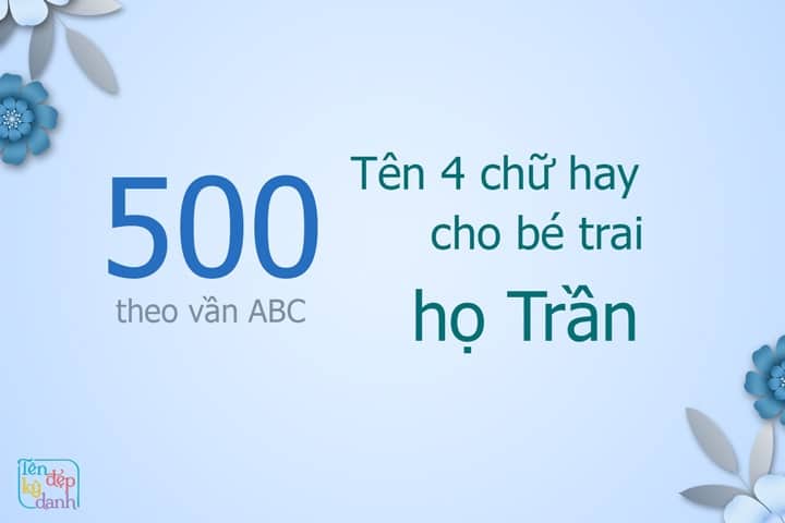 500 tên 4 chữ hay cho bé trai họ Trần theo vần ABC