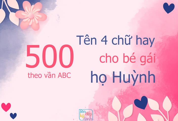 500 tên 4 chữ hay bé gái họ Huỳnh
