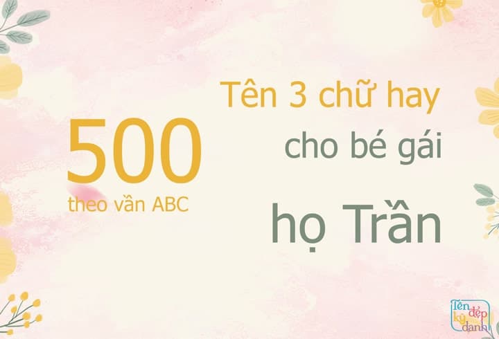 500 tên 3 chữ hay cho bé gái họ Trần