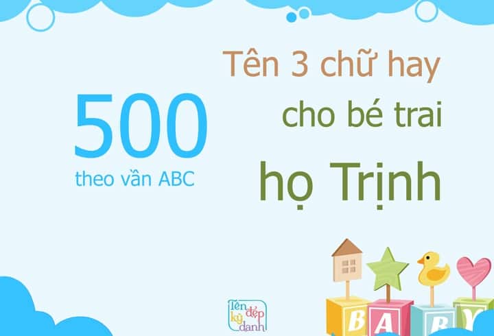 500 tên 3 chữ hay bé trai họ Trịnh