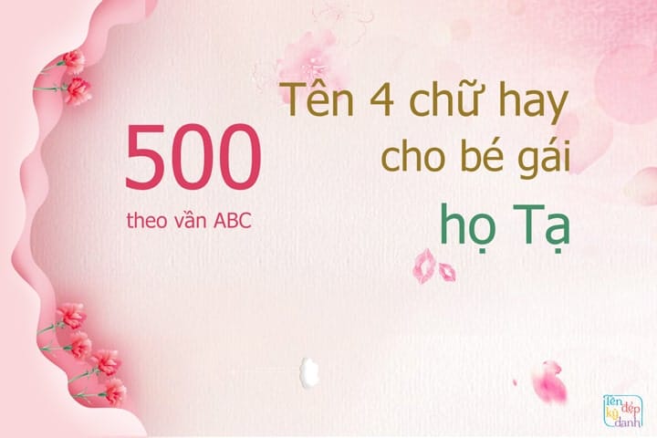 500 tên 4 chữ hay bé gái họ Tạ