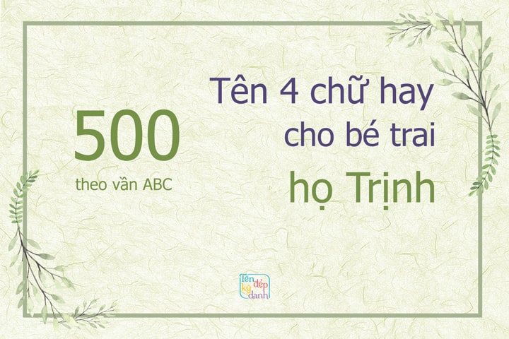 500 tên 4 chữ hay bé trai họ Trịnh