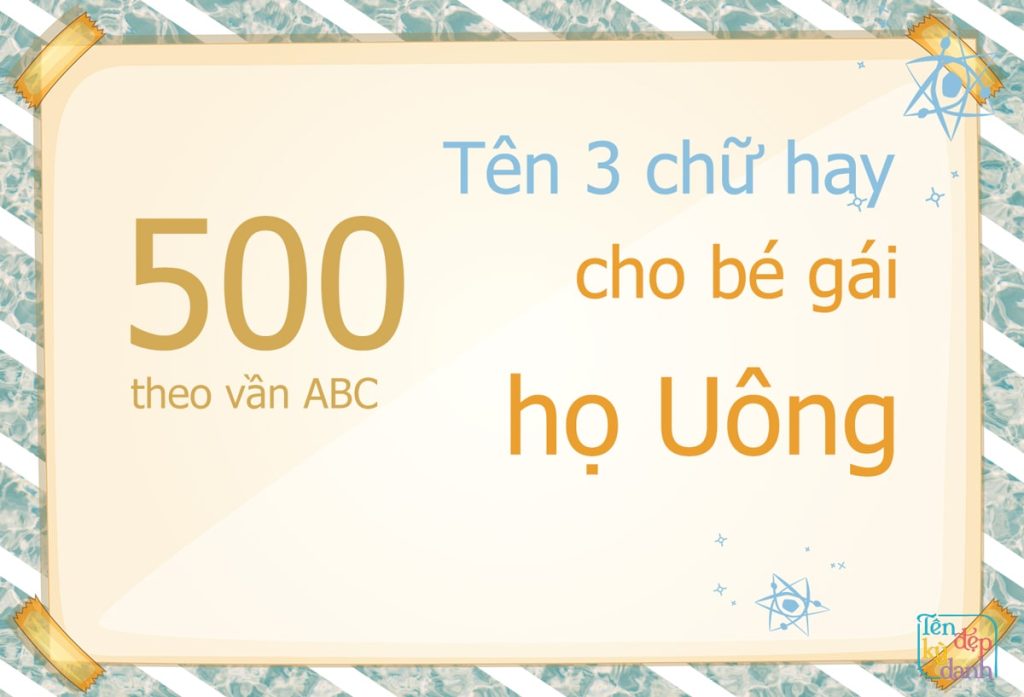500 tên 3 chữ hay bé gái họ Uông