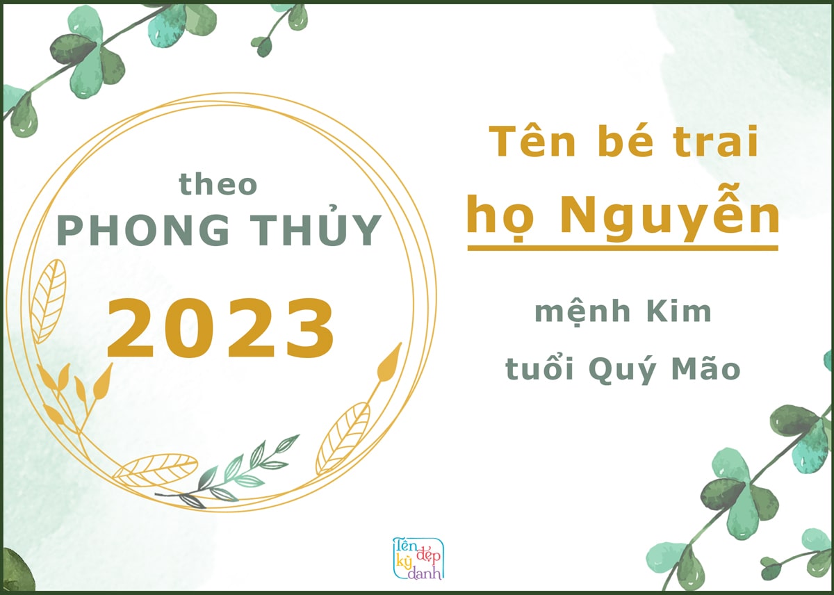 Tên bé trai họ Nguyễn mệnh Kim 2023