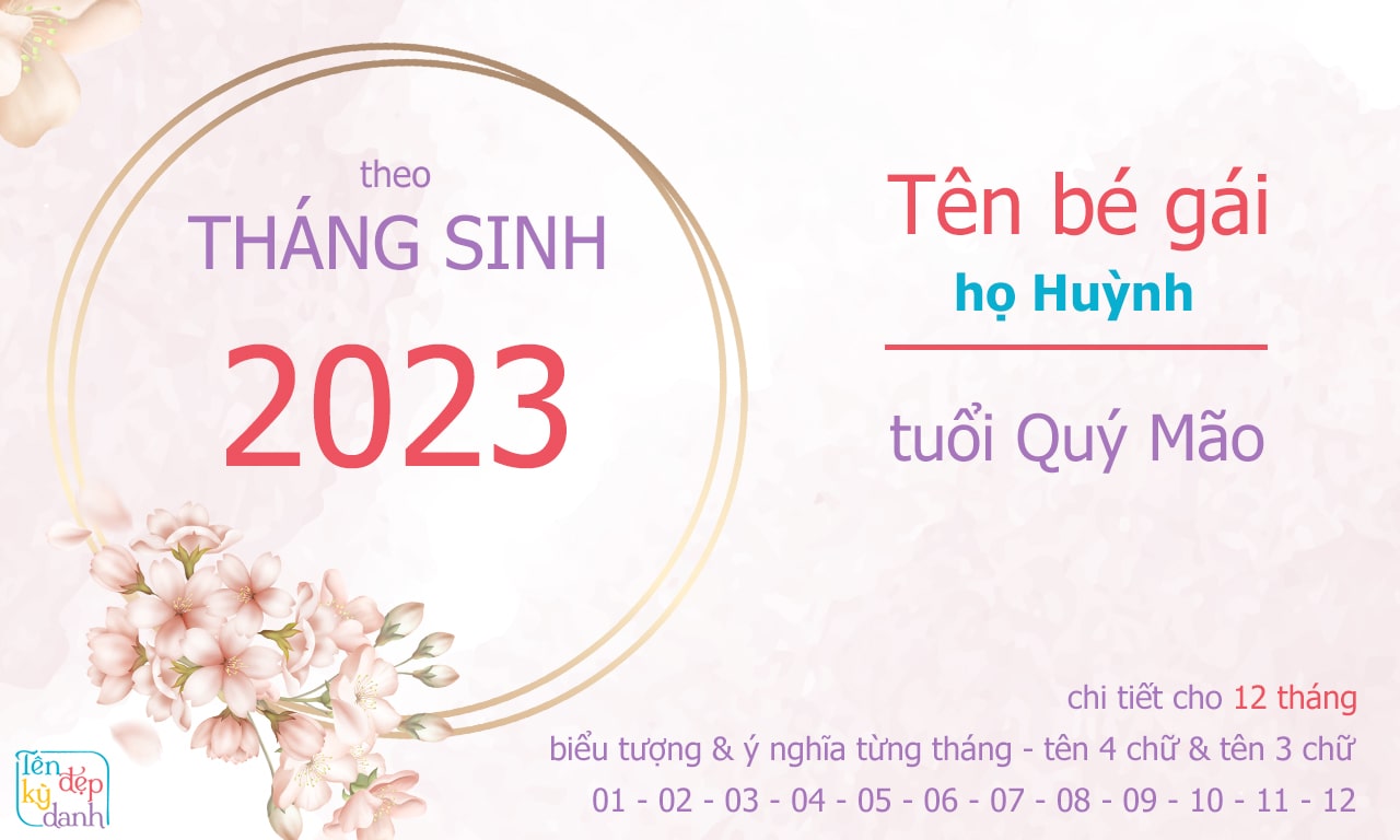 Tên bé gái họ Huỳnh tuổi Quý Mão theo tháng sinh 2023