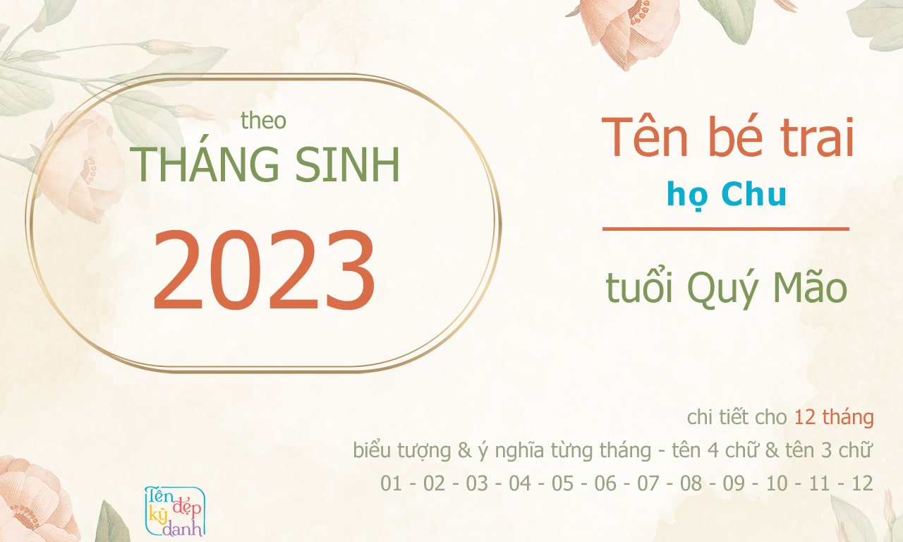 Tên bé trai họ Chu tuổi Quý Mão theo tháng sinh 2023