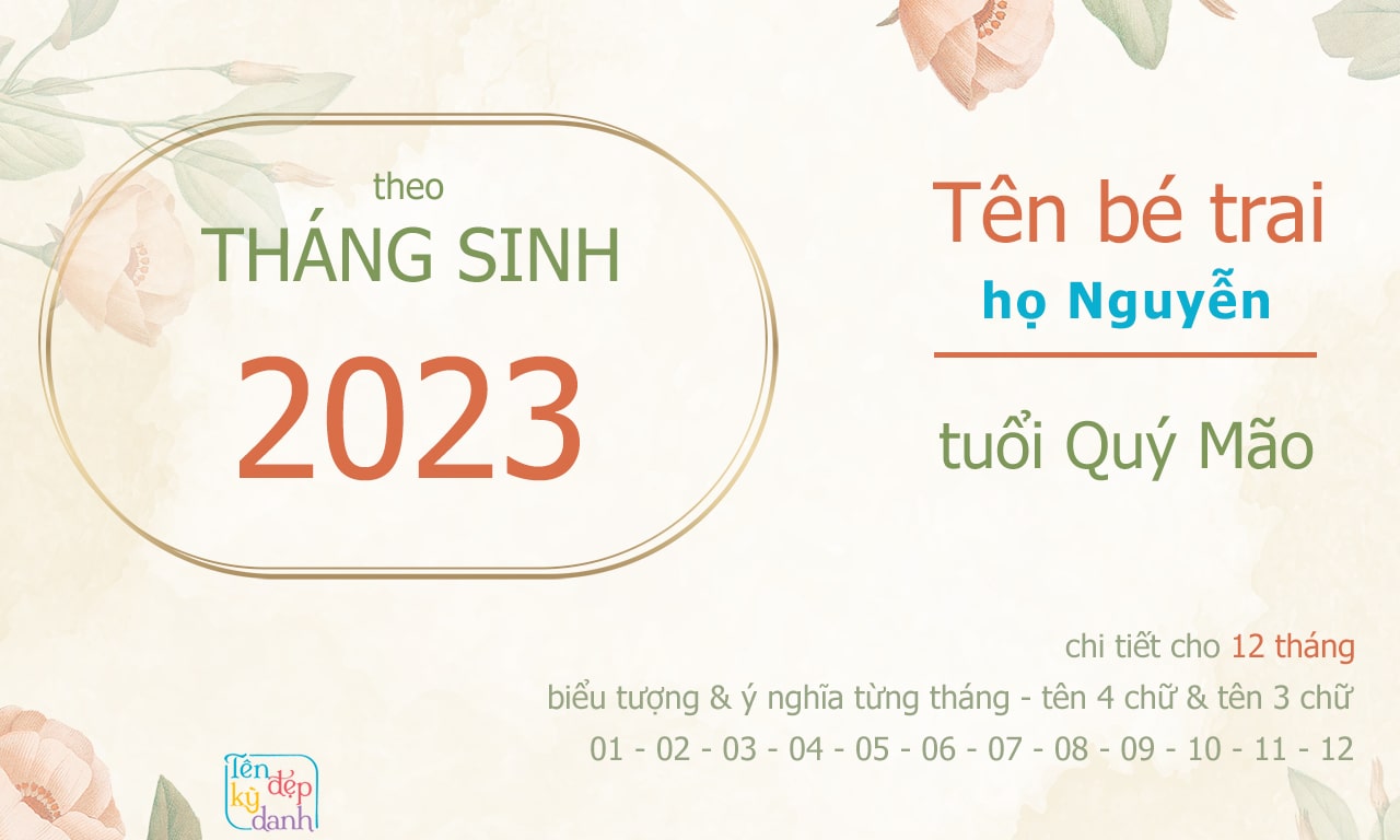 Tên bé trai họ Nguyễn tuổi Quý Mão theo tháng sinh 2023