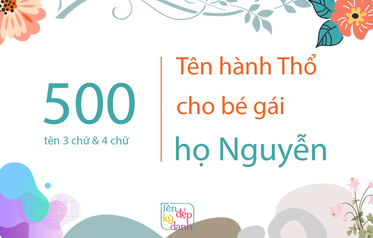 500 tên hành Thổ cho bé gái họ Nguyễn