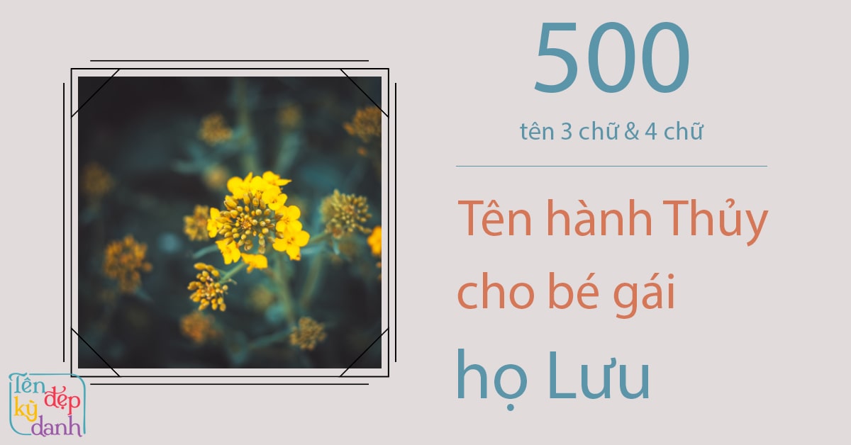 500 tên hành Thủy cho bé gái họ Lưu