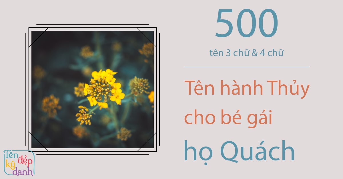 500 tên hành Thủy cho bé gái họ Quách