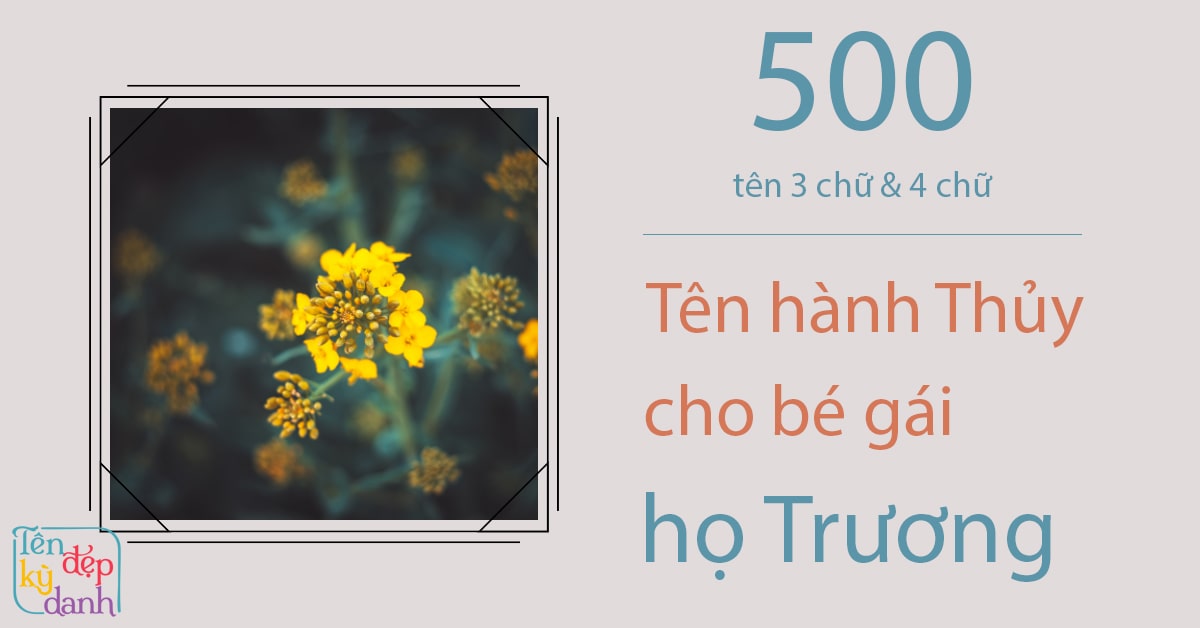 500 tên hành Thủy cho bé gái họ Trương