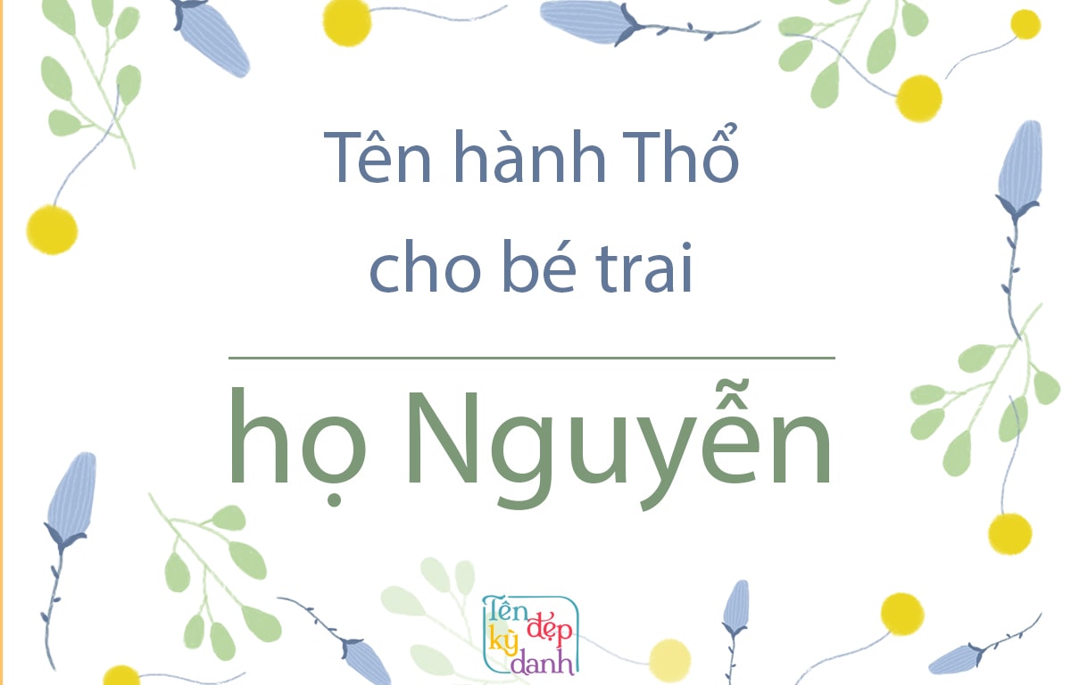 Tên hành Thổ cho bé trai họ Nguyễn