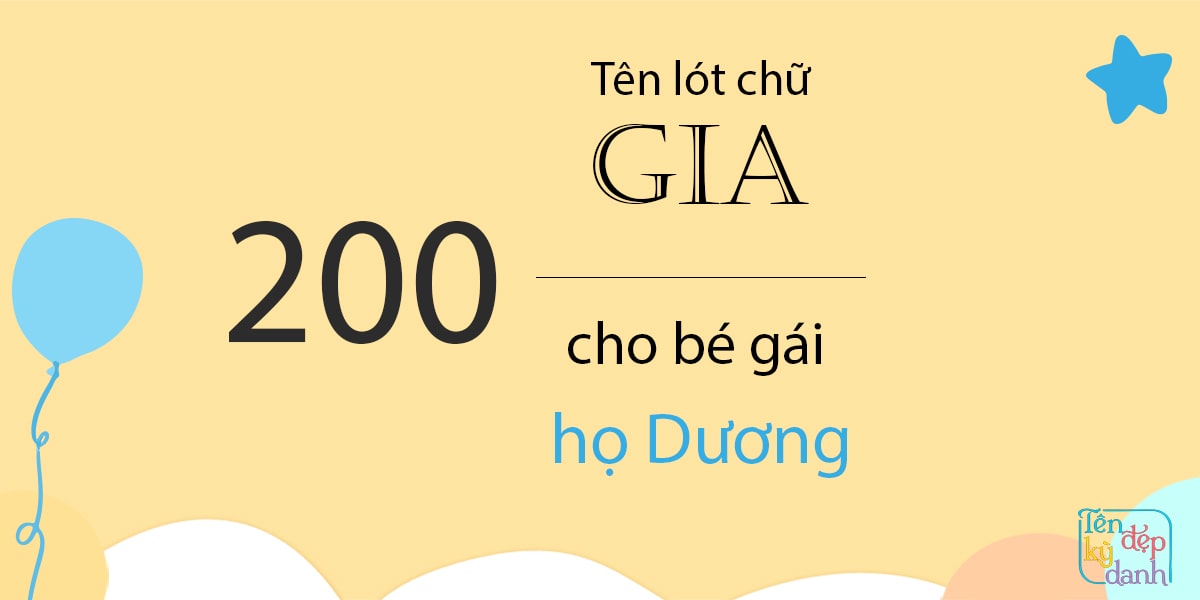 200 tên lót chữ Gia cho bé gái họ Dương